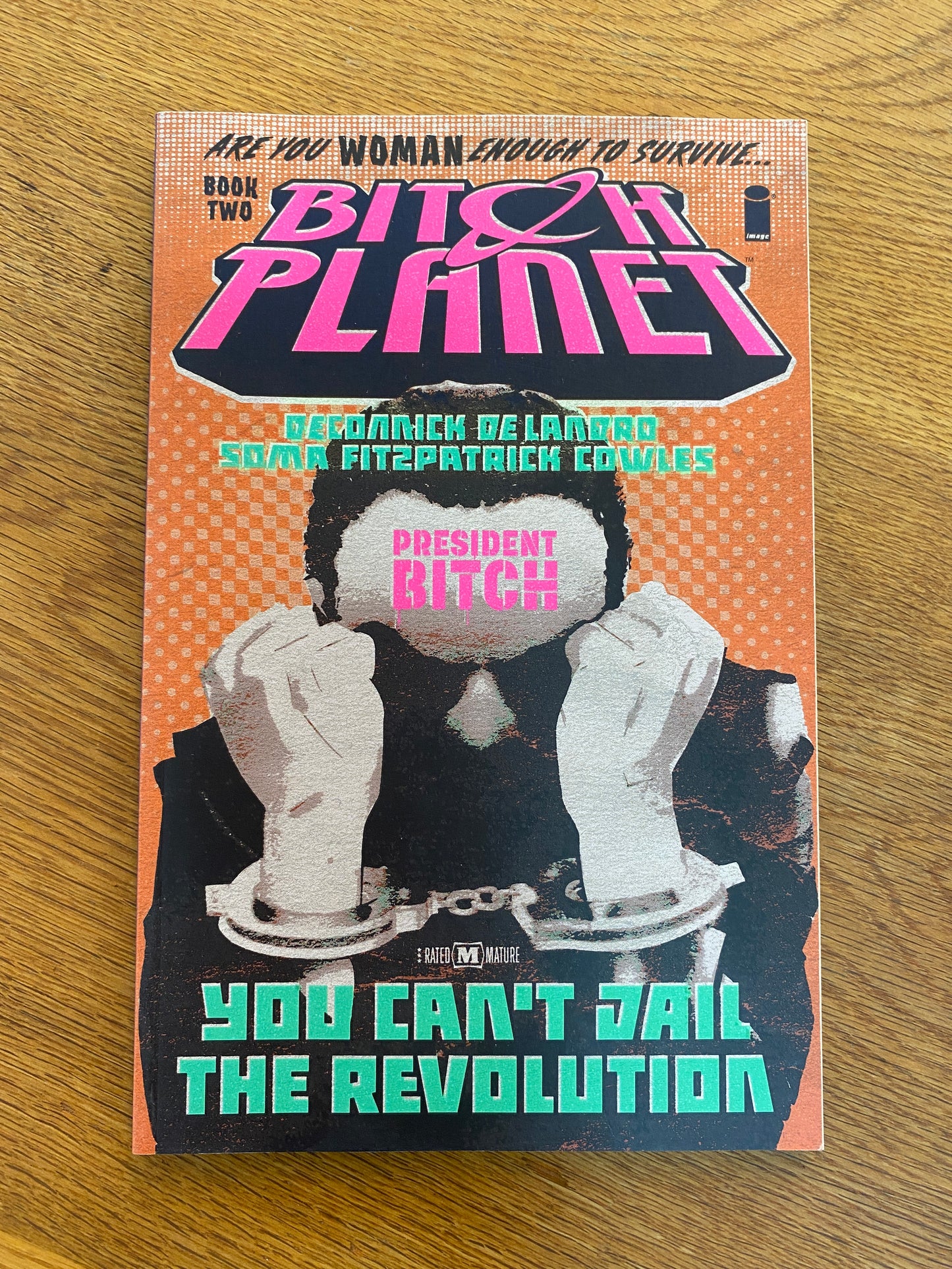 Bitch Planet Volume 2: President Bitch
