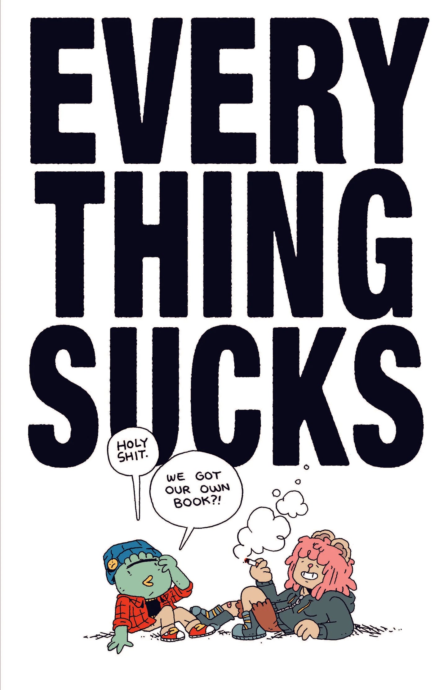 Everything Sucks #1