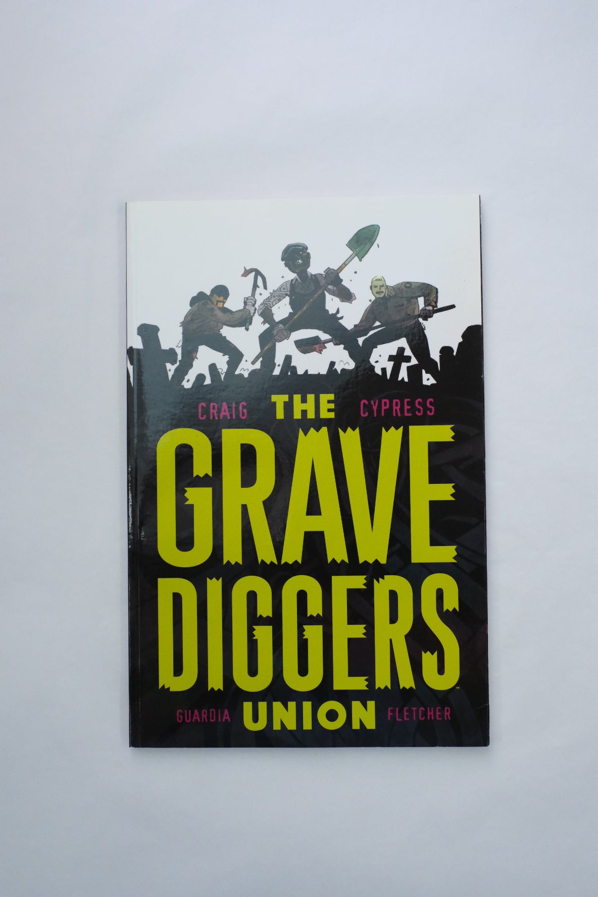 The Gravediggers Union Volume 1